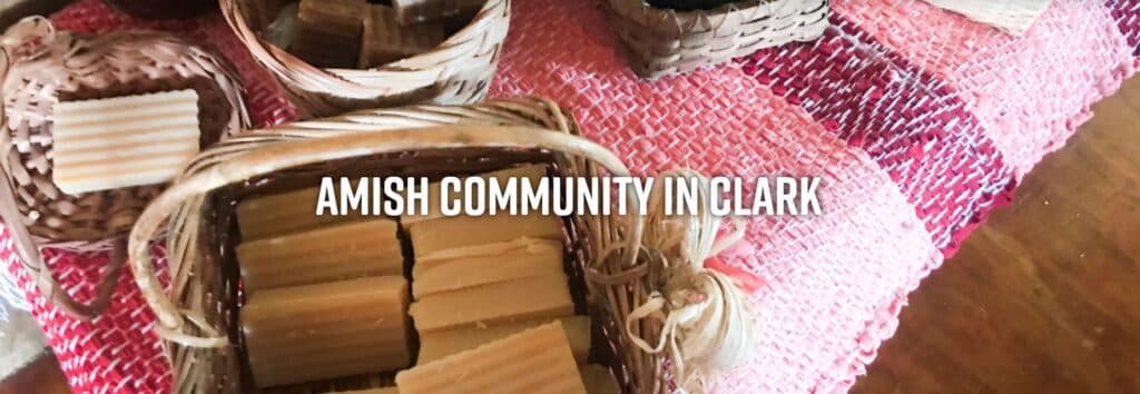 Baskets of handmade soap displayed at an Amish community market in Clark.